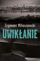 Uwikłanie. Teodor Szacki. Tom 1 Miłoszewski Zygmunt