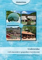 Uzdrowiska i ich znaczenie w gospodarce turystycznej - Szromek Adam