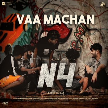 Vaa Machan (From "N4") - Balasubramanian G and Velmurugan