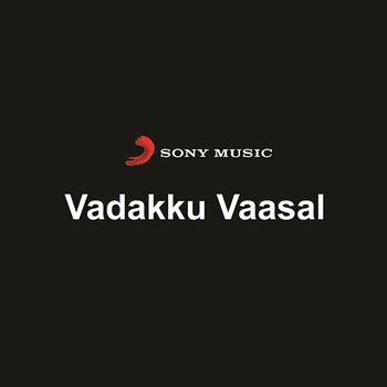 Vadakku Vaasal - S.P. Venkatesh