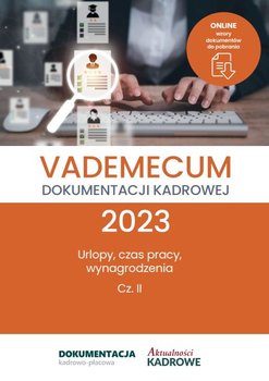 Vademecum dokumentacji kadrowej 2023. Część 2 - Wrońska-Zblewska Katarzyna