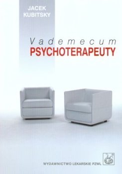 Vademecum Psychoterapeuty - Kubitsky Jacek