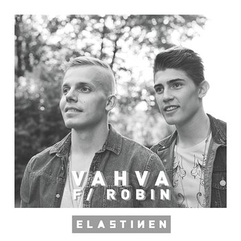 Vahva - Elastinen feat. Robin Packalen
