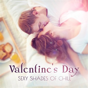 Valentine's Day: Sexy Shades of Chill - Sensual Tantric Jazz Piano Background Music for Erotic Massage, Music for Lovers, Kamasutra Lounge Grooves - Sexual Piano Jazz Collection