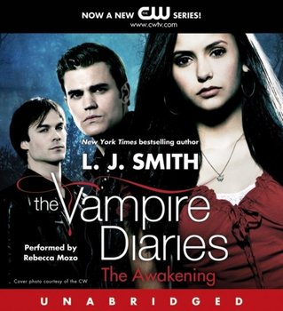 Vampire Diaries: The Awakening - Smith L. J.
