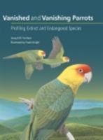 Vanished and Vanishing Parrots - Forshaw Joseph M.