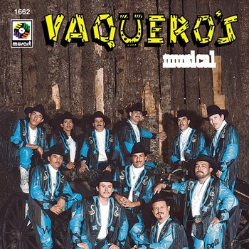 Vaquero's Musical - Vaquero's Musical