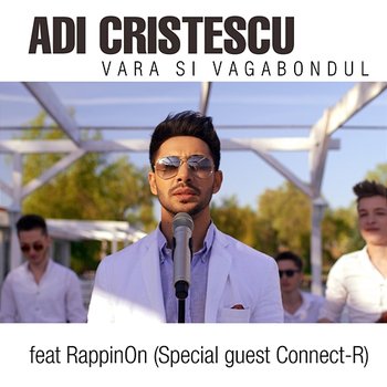 Vara și vagabondul - Adi Cristescu feat. RappinOn