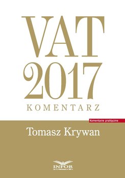 VAT 2017. Komentarz - Krywan Tomasz