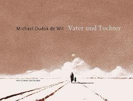 Vater und Tochter - Dudok Wit Michael