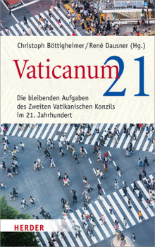 Vaticanum 21 - Bischof Franz Xaver, Heimbach-Steins Marianne, Hunermann Peter, Kranemann Peter, Rahner Johanna, Schmiedl Joachim, Wohlmuth Josef