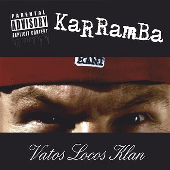 Vatos locos klan - Karramba