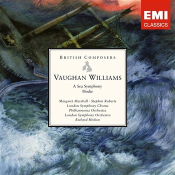 Vaughan Williams: A Sea Symphony, Hodie - Richard Hickox