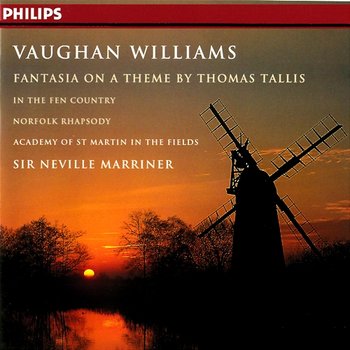 Vaughan Williams: Fantasia on a Theme by Thomas Tallis; The Wasps; In the Fen Country, etc. - Academy of St Martin in the Fields, Sir Neville Marriner