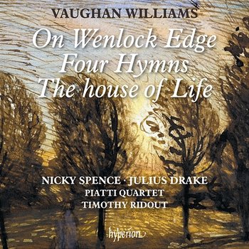 Vaughan Williams: On Wenlock Edge & Other Songs - Nicky Spence, Julius Drake