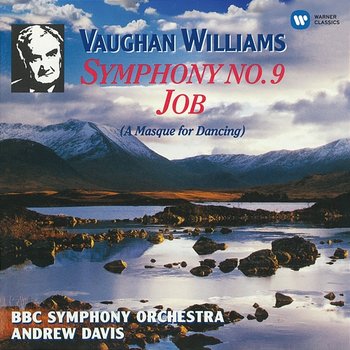Vaughan Williams: Symphony No. 9 & Job - Andrew Davis