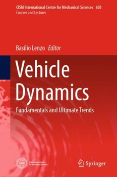 Vehicle Dynamics: Fundamentals and Ultimate Trends