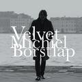 Velvet - Michiel Borstlap