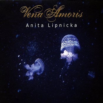 Vena amoris - Anita Lipnicka