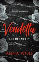 Vendetta. Leo Renado. Tom 1 Wolf Anna
