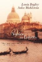 Venice for Lovers - Begley Louis