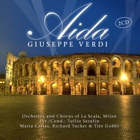 Verdi: Aida (Complete Recording 1955) Tucker Richard, Gobbi Tito, Chorus & Orchestra of La Scala