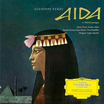 Verdi: Aida - Highlights - Gloria Davy, Cvetka Ahlin, Hans Hotter, Sándor Kónya, Paul Schöffler, Orchester der Wiener Volksoper, Argeo Quadri, Wiener Staatsopernchor, Richard Rossmayer