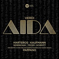 Verdi: Aida Jonas Kaufmann, Ekaterina Semenchuk, Erwin Schrott, Marco Spotti, Orchestra dell' Accademia Nazionale di Santa Cecilia, Sir Antonio Pappano feat. Anja Harteros, Ludovic Tézier