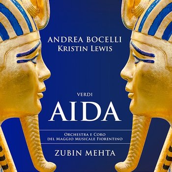 Verdi: Aida - Andrea Bocelli, Kristin Lewis, Coro Del Maggio Musicale Fiorentino, Orchestra del Maggio Musicale Fiorentino, Zubin Mehta