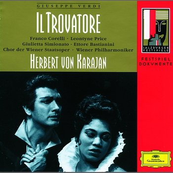 Verdi: Il Trovatore - Leontyne Price, Giulietta Simionato, Franco Corelli, Ettore Bastianini, Wiener Philharmoniker, Wiener Staatsopernchor, Herbert Von Karajan