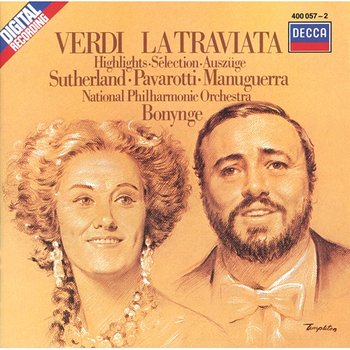 Verdi: La Traviata - Highlights - Joan Sutherland, Luciano Pavarotti, Matteo Manuguerra, The London Opera Chorus, National Philharmonic Orchestra, Richard Bonynge