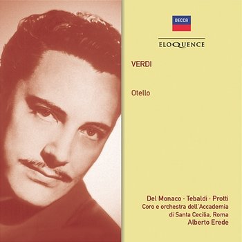Verdi: Otello - Alberto Erede, Orchestra dell'Accademia Nazionale di Santa Cecilia, Coro dell'Accademia Nazionale di Santa Cecilia