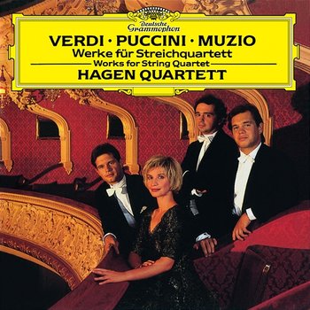 Verdi / Puccini / Muzio: Works For String Quartet - Hagen Quartett