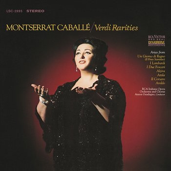 Verdi Rarities - Montserrat Caballé