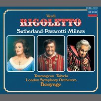 Verdi: Rigoletto Richard Bonynge, Sherrill Milnes, Luciano Pavarotti, Joan Sutherland, London Symphony Orchestra