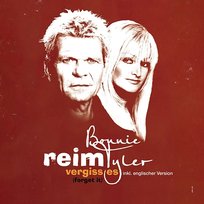 Vergiss Es (Forget It) Matthias Reim, Bonnie Tyler