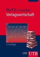 Verlagswirtschaft - Lucius Wolf D.