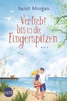 Verliebt bis in die Fingerspitzen - Morgan Sarah