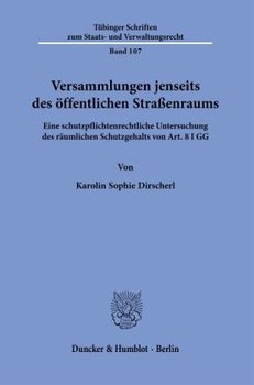 Versammlungen jenseits des öffentlichen Straßenraums.