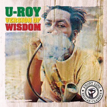 Version Of Wisdom - U-Roy