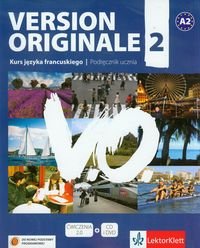 Version Originale. Podręcznik. Język francuski. Część 2 + CD + DVD - Denyer Monique, Garmendia Agustin, Royer Corinne