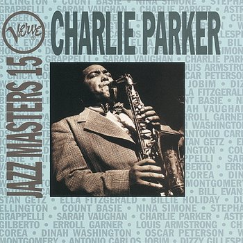 Verve Jazz Masters 15: Charlie Parker - Charlie Parker