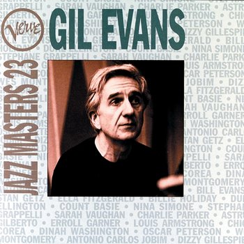 Verve Jazz Masters 23: Gil Evans - Gil Evans