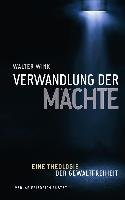 Verwandlung der Mächte - Wink Walter