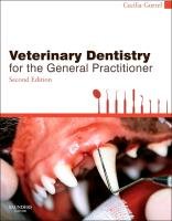 Veterinary Dentistry for the General Practitioner - Gorrel Cecilia