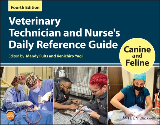 Veterinary Technician and Nurses Daily Reference Guide: Canine and ...