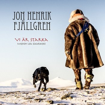 Vi är starka - Jon Henrik Fjällgren