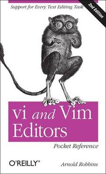 vi and Vim Editors Pocket Reference - Robbins Arnold