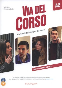 Via del Corso A2. Libro dello studente ed esercizi + 2 CD + DVD - Marin Telis, Diadori Pierangela