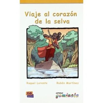 Viaje al corazón de la selva - Tena Tena Pedro, Lorente Navarro Raquel, Martinez Muniz Ruben